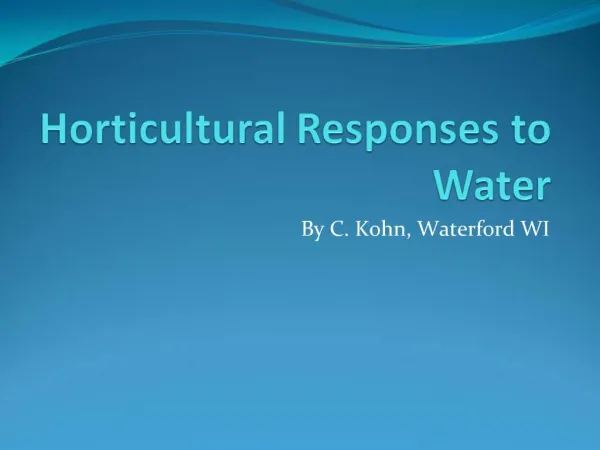 Horticultural Responses to Water