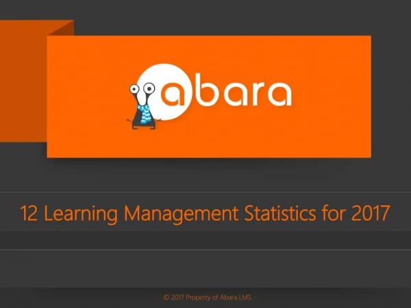 12 Learning Management Statistics for 2017 | Abara LMS