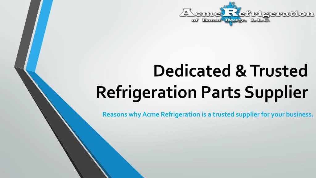 dedicated trusted refrigeration parts supplier