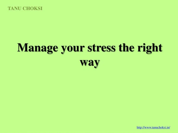 Manage your stress the right way