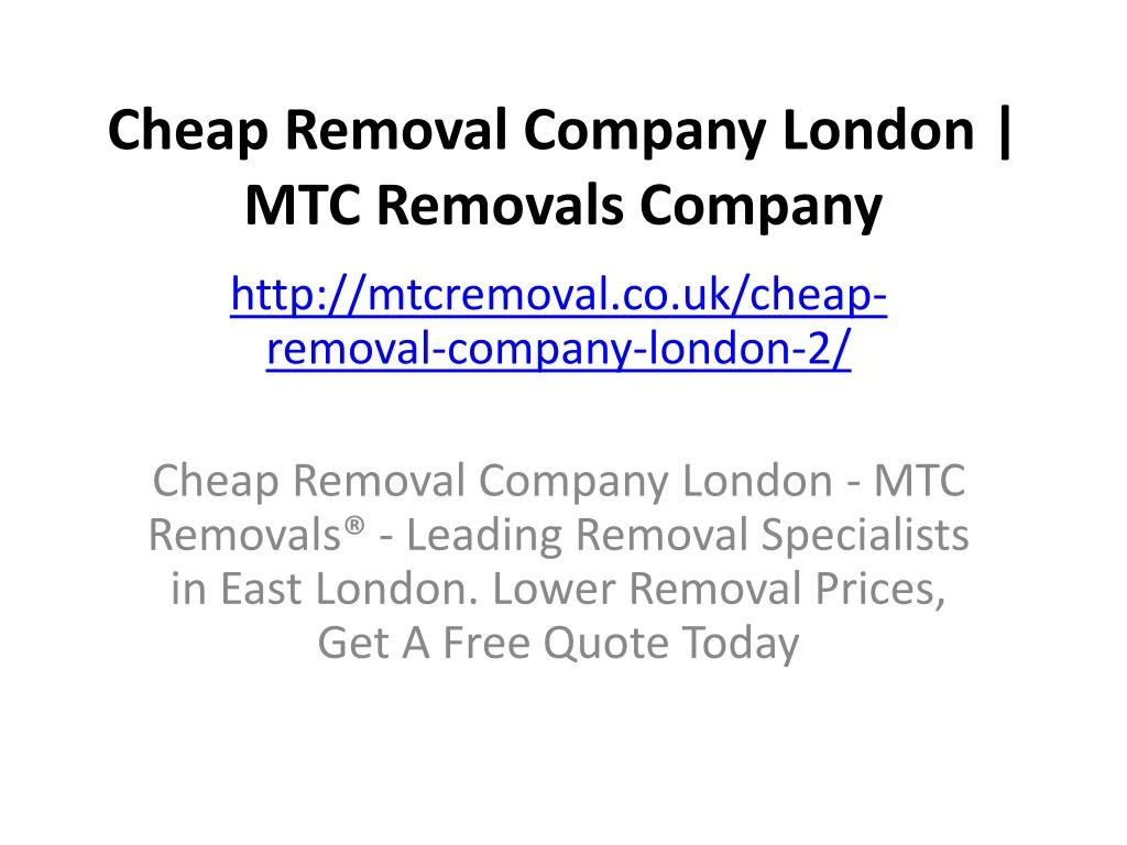 cheap removal company london mtc removals company