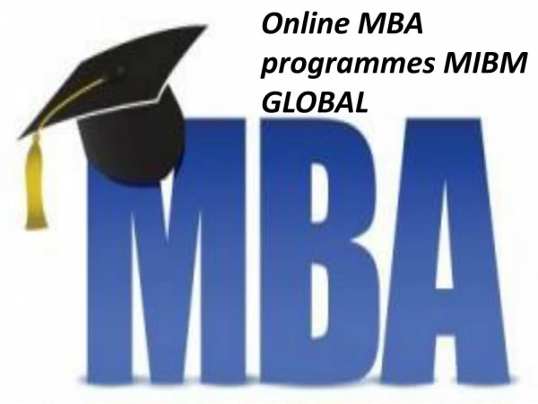 Online MBA programmes your career MIBM GLOBAL