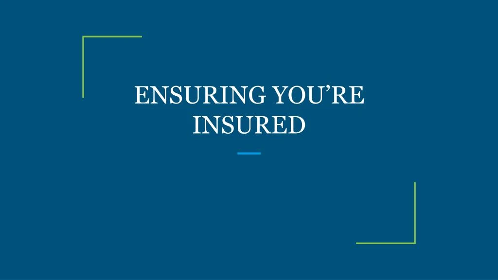 ensuring you re insured