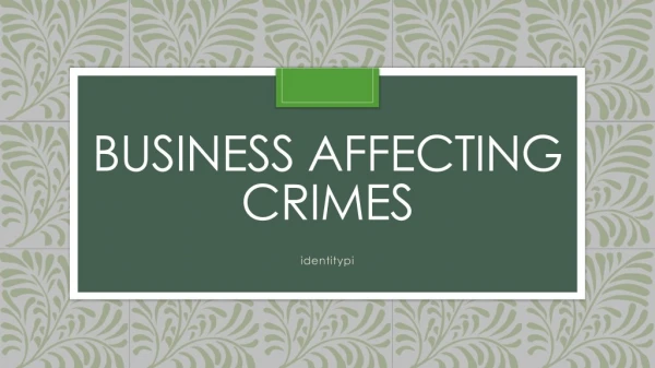 Business Affecting Crimes