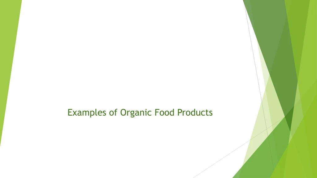 examples of organic food products