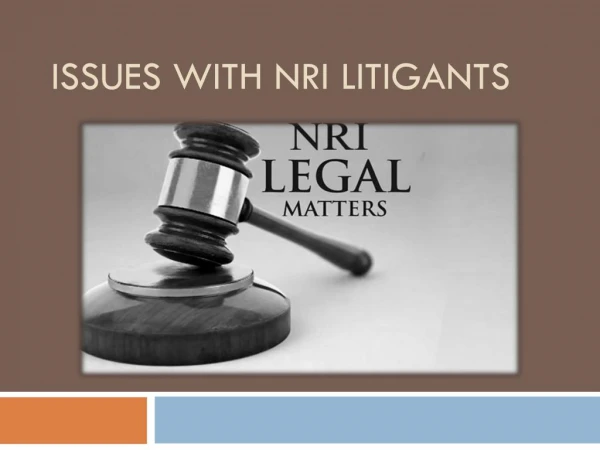 Issues with NRI Litigants