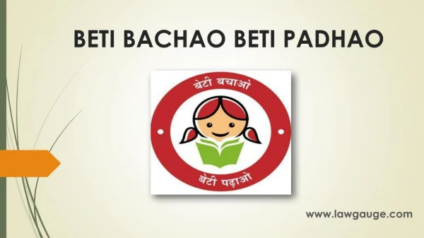 Awareness of Bachao Beti Padhao Yojana