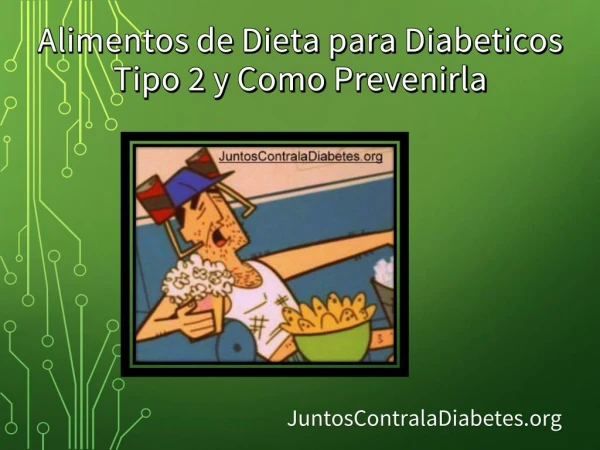 Alimentos de dieta para diabeticos tipo 2 y como prevenirla