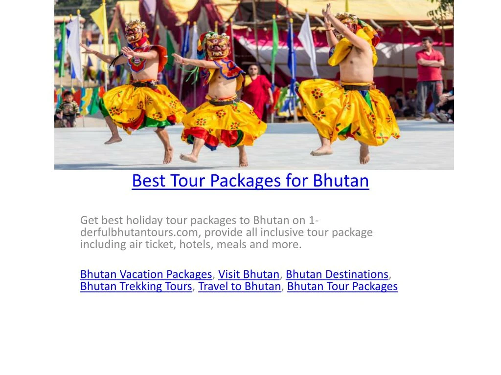 best tour packages for bhutan