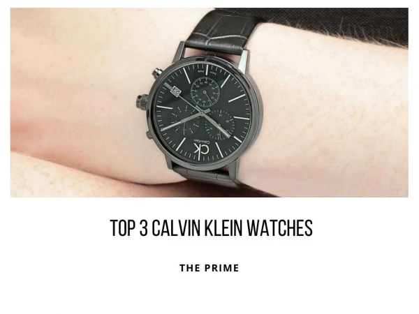 Top 3 Calvin Klein watches