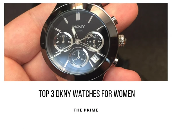 The top 3 DKNY watches for women
