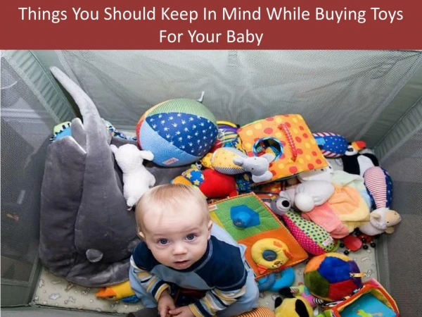 Things You Should Keep In Mind While Buying Toys For Your Baby