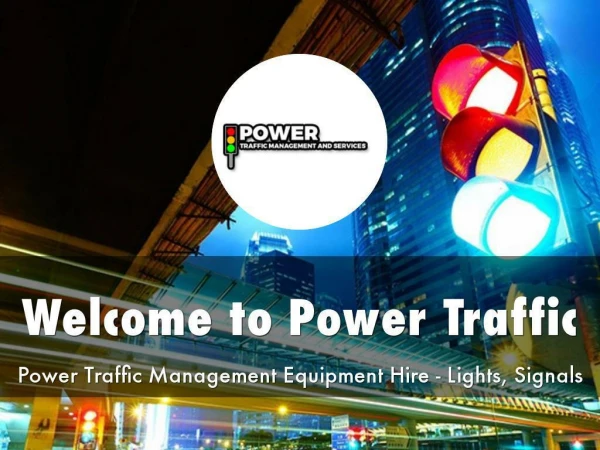 Detail Presentation About Power Traffic