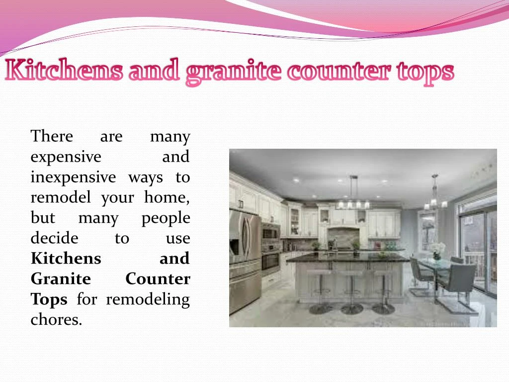 kitchens and granite counter tops