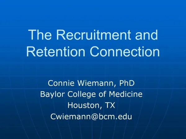 The Recruitment and Retention Connection
