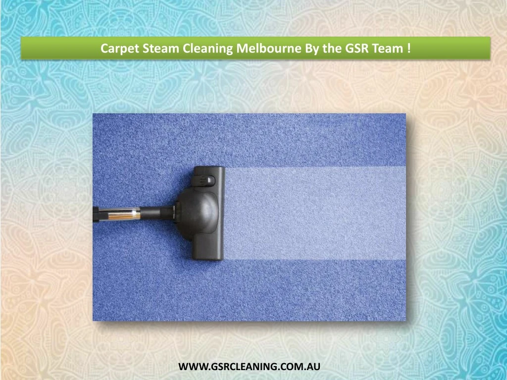 carpet steam cleaning melbourne by the gsr team