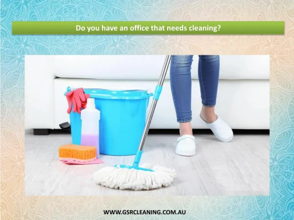 Do you have an office that needs cleaning?