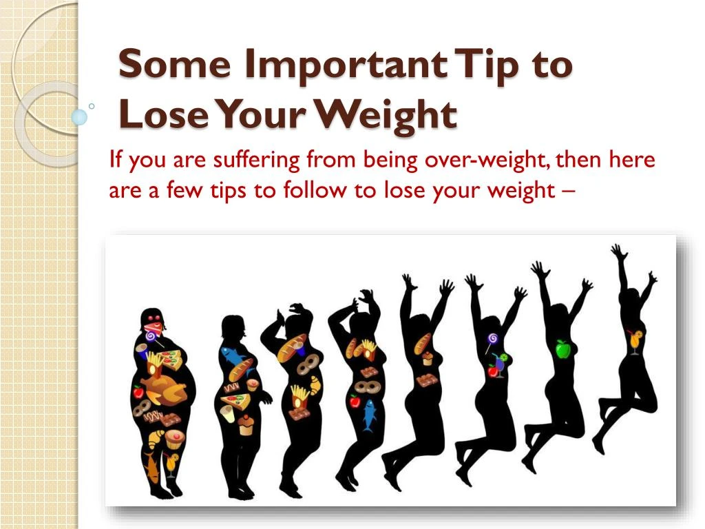 some important tip to lose your weight