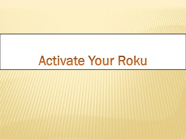 Configuring the Roku Activation Code