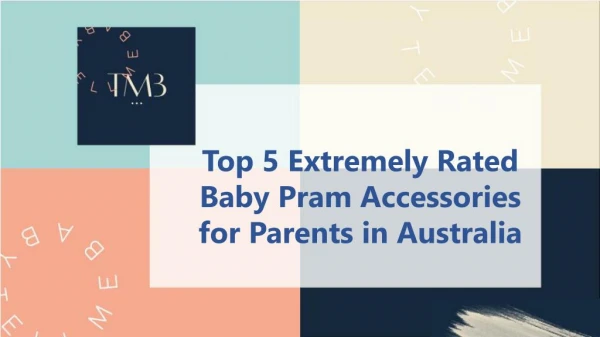 Top 5 Extremely Rated Baby Pram Accessories for Parents in Australia