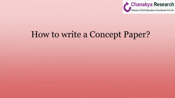Learn How to write a concept paper?