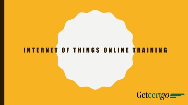 Internet of Things Online Training - getcertgo