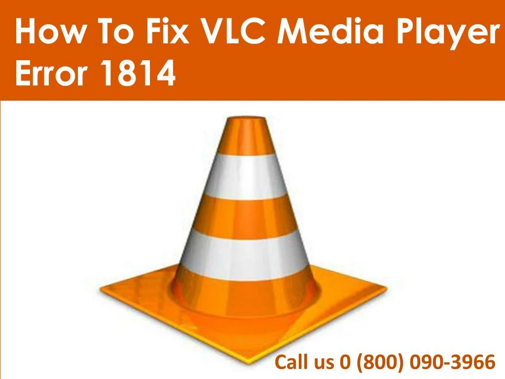 how to fix vlc media player error 1814