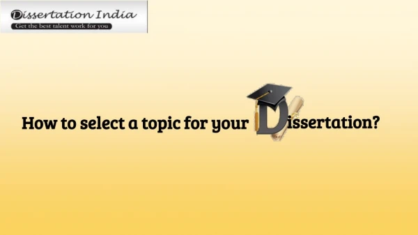 How to select a topic for your Dissertation?