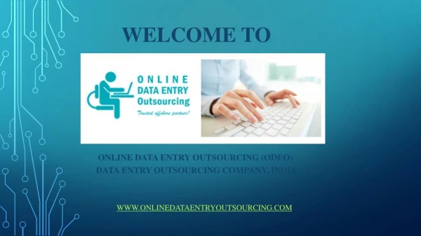 Offline Data Entry Services, India | Online Data Entry Outsourcing (ODEO)