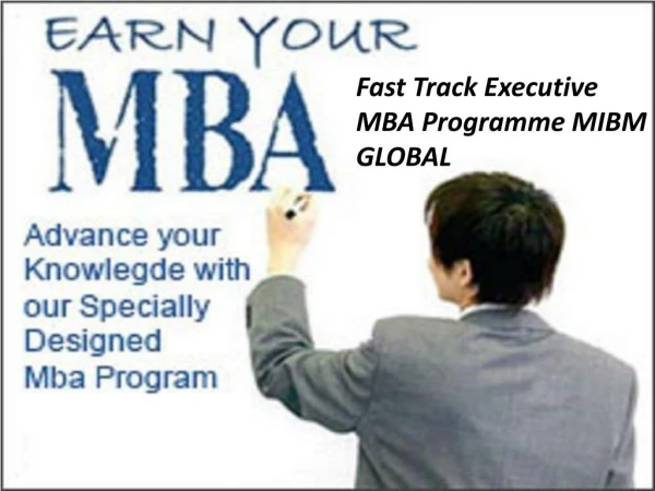 Fast Track Executive MBA Programme educational institutions MIBM GLOBAL