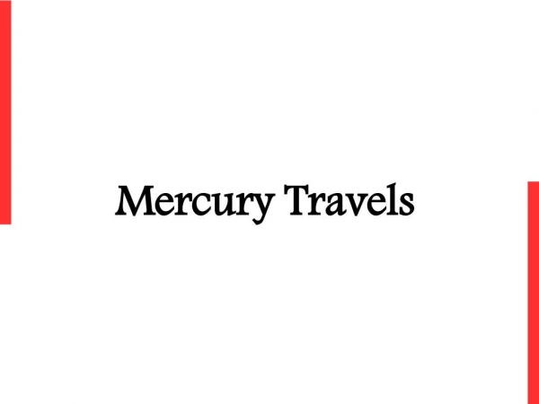 Mercury Travels: Holiday Packages, Flight Booking, Hotels, Forex, Visa & Travel Insurance
