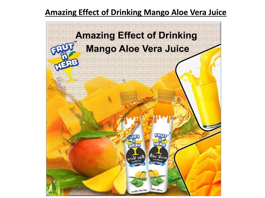 amazing effect of drinking mango aloe vera juice