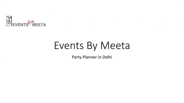 Get your Wedding Planned in Delhi - Events By Meeta