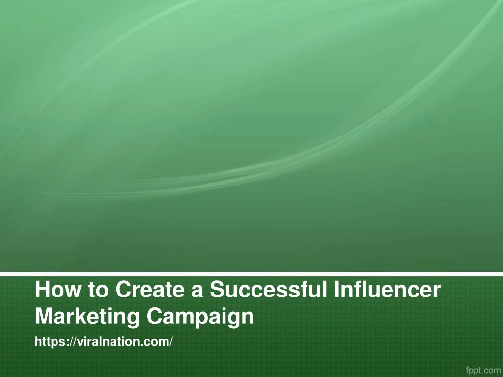 how to create a successful influencer marketing campaign