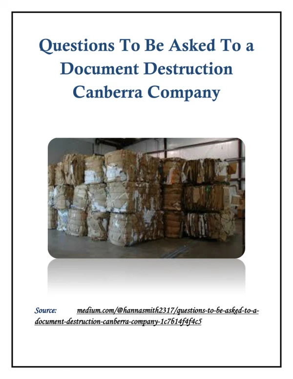 Questions To Be Asked To a Document Destruction Canberra Company