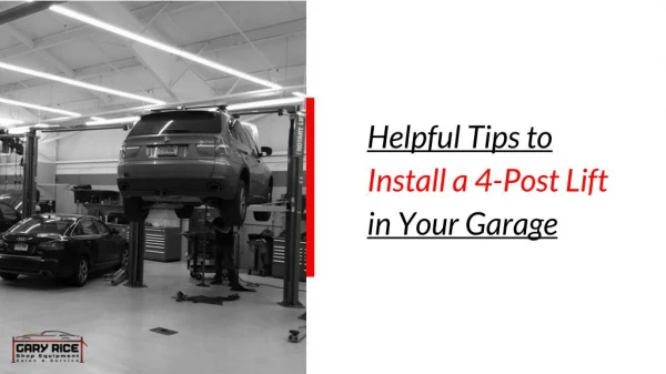 Tips to Install a 4-Post Lift in Your Garage