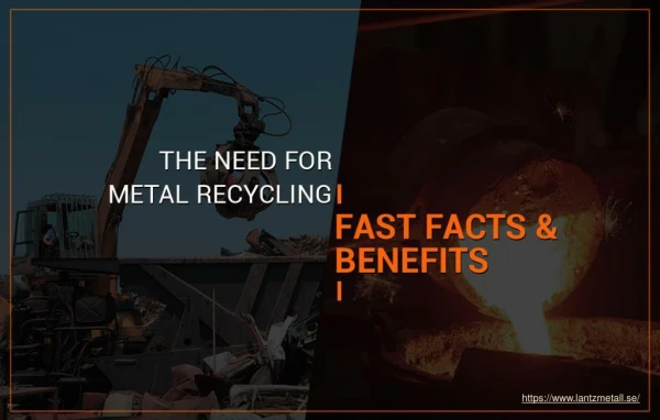 Metal recycling advantages and fast facts