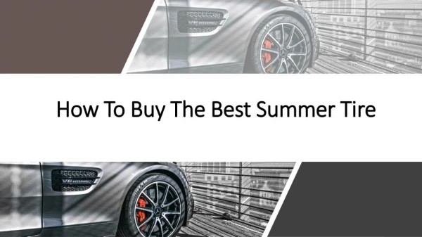 How To Buy The Best Summer Tire