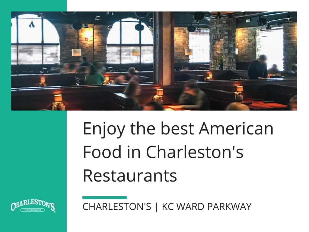 enjoy the best american food in charleston