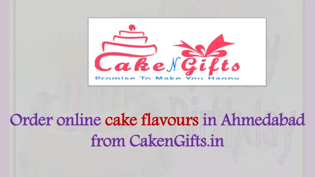 order online cake flavours in a hmedabad from cakengifts in