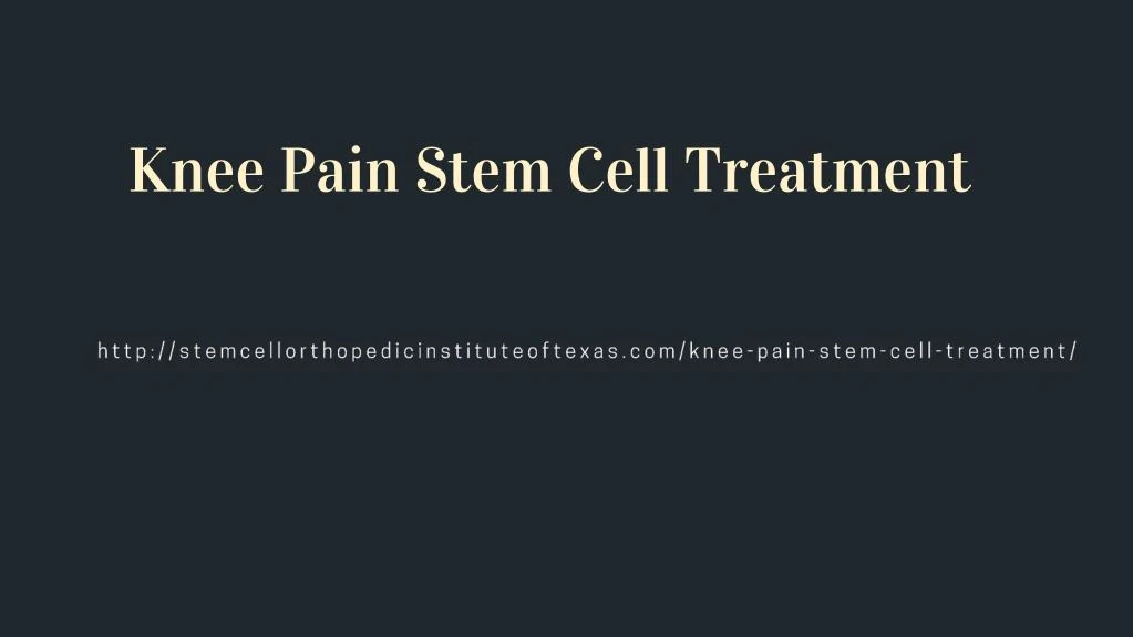 knee pain stem cell treatment
