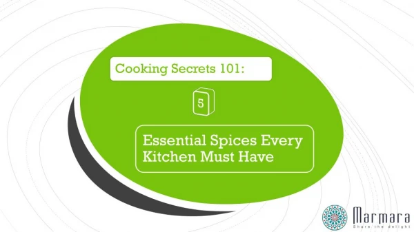 Cooking Secrets 101: 5 Essential Spices Every Kitchen Must Have