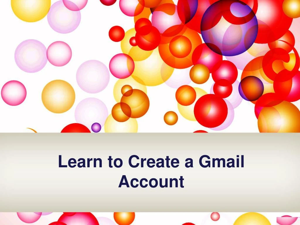 learn to create a gmail account