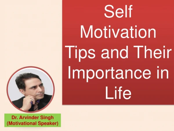 Self Motivation Tips and Their Importance in Life