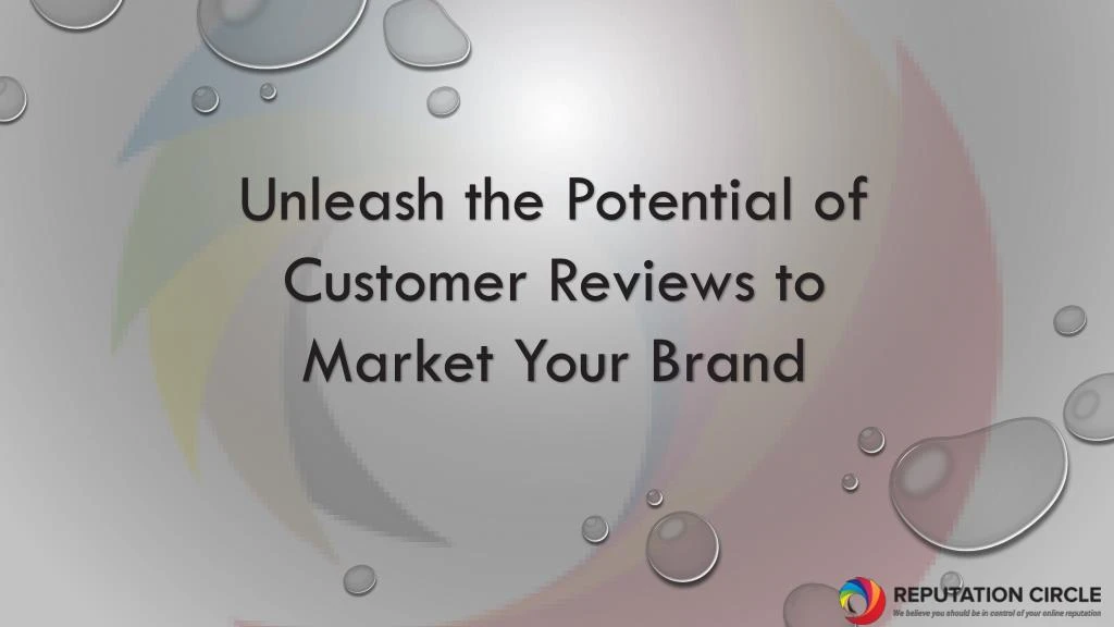 unleash the potential of customer reviews