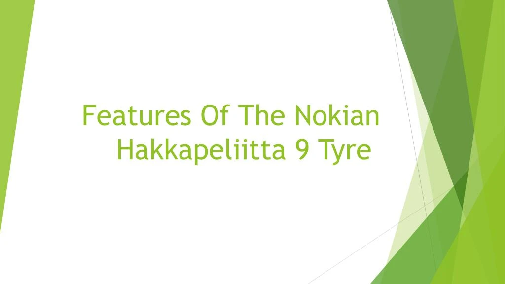 features of the nokian hakkapeliitta 9 tyre