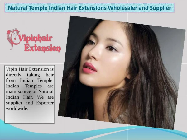 Natural Temple Indian Hair Extensions Wholesaler and Supplier