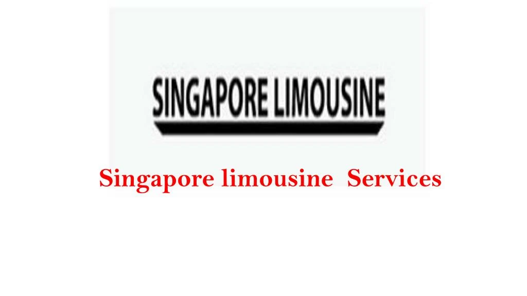 singapore limousine services
