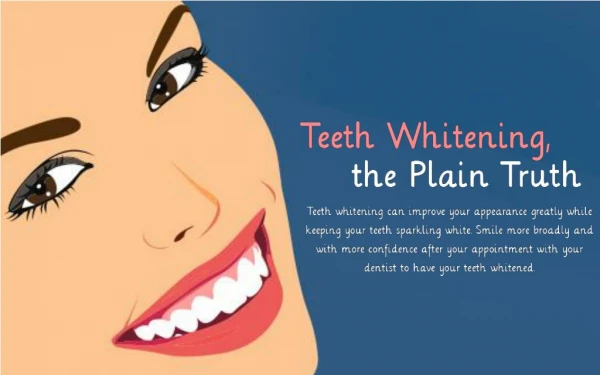 Teeth Whitening - To Obtain A Perfect Smile