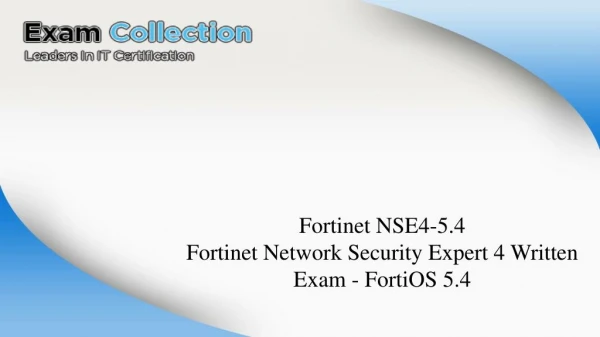Download Fortinet NSE4-5.4 Exams - Free NSE4-5.4 Examcollection VCE